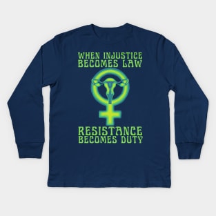 Resistance Is Our Duty Kids Long Sleeve T-Shirt